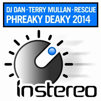 Phreaky Deaky 2014 by Terry Mullan