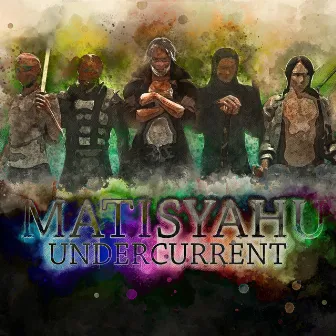 Undercurrent by Matisyahu