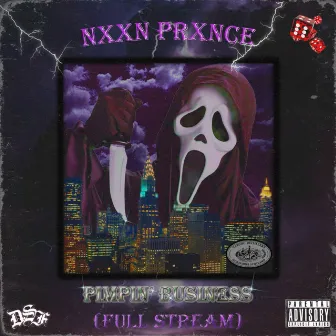 PIMPIN' BUSINESS by NXXN PRXNCE