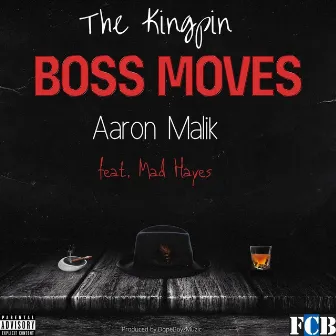 Boss Moves by Aaron Malik