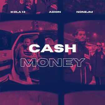 Cash Money by Kola