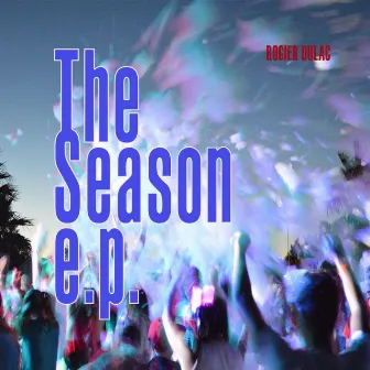 The season e.p. by Rogier Dulac