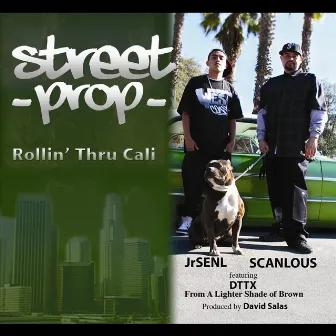 Rollin Thru Cali (feat. DTTX) by Street Prop