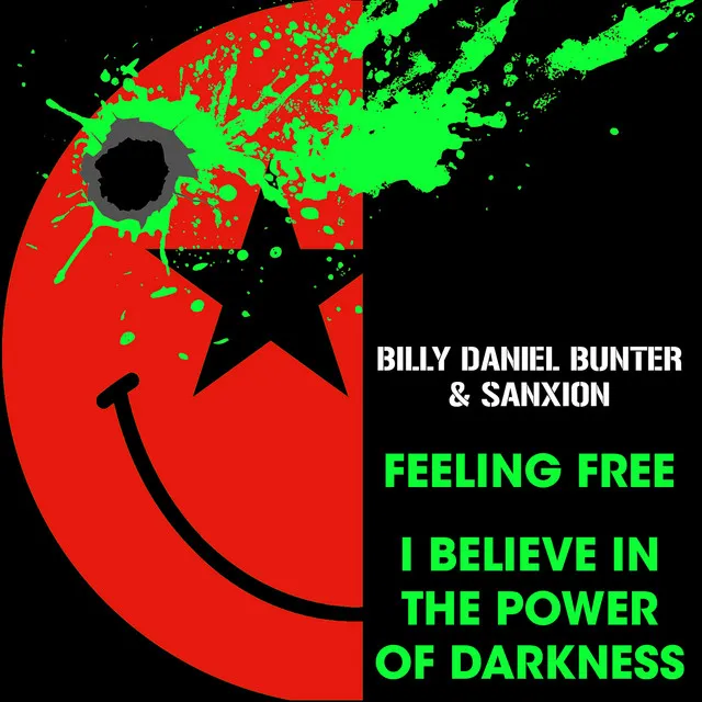 Feeling Free / I Believe In The Power Of Darkness