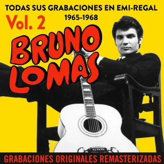 Todas sus grabaciones en EMI-Regal (1965-1968) [Remastered 2015] by Bruno Lomas