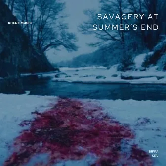 Savagery At Summer's End by Kev