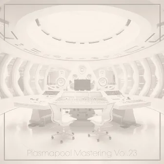 Plasmapool Mastering Vol.23 by Disco Eternal