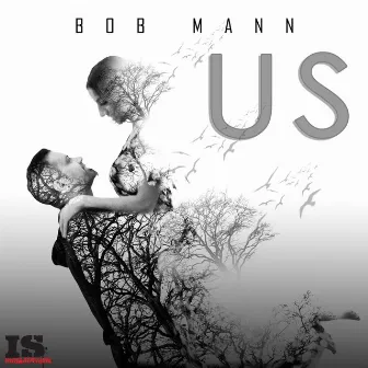 Us by Bob Mann