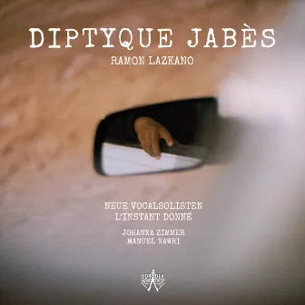 Ramon Lazkano: Diptyque Jabès by Ramon Lazkano