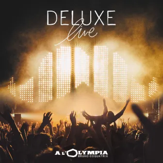 Live à l'Olympia by Deluxe