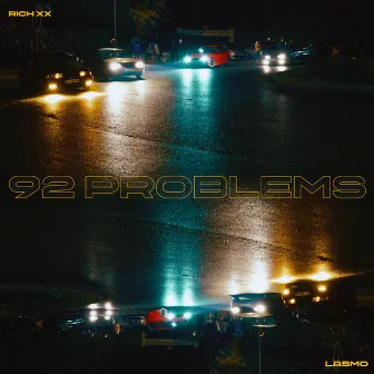 92 PROBLEMS by RICH XX