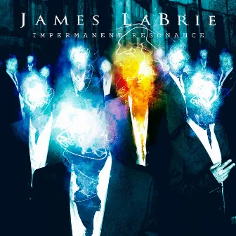 Impermanent Resonance by James Labrie