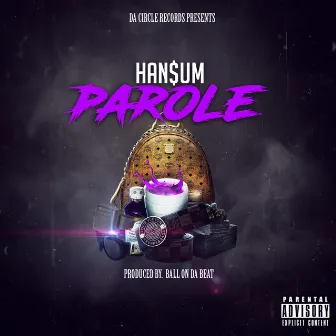 Parole by Han$um