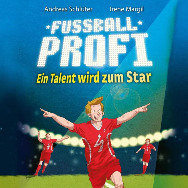 Kapitel 2.3 & Kapitel 3.1 - Fußballprofi 3: Fußballprofi - Ein Talent wird zum Star