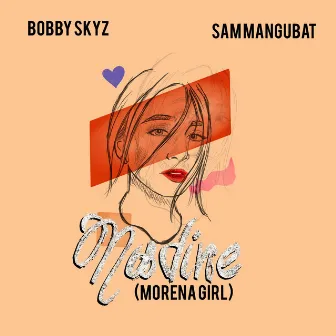 Morena Girl by Bobby Skyz