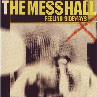 Feeling Sideways by The Mess Hall