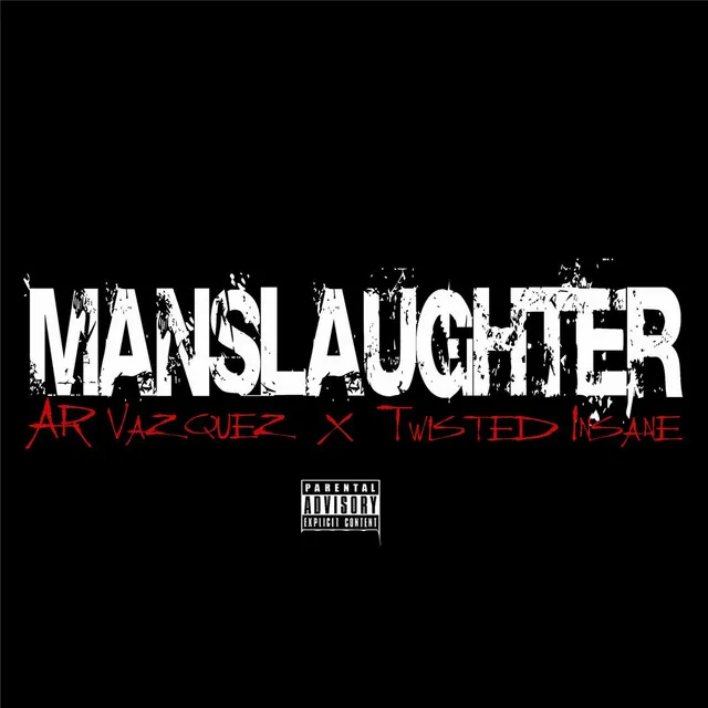 Manslaughter (feat. Twisted Insane)