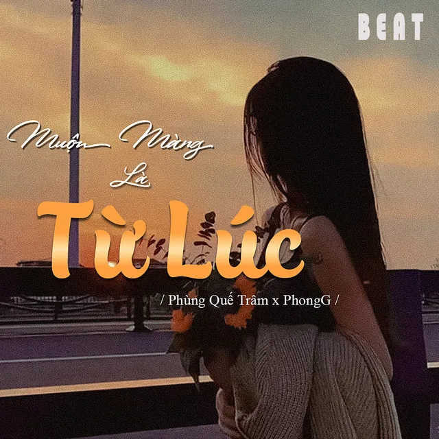 Muộn Màng Là Từ Lúc - Beat