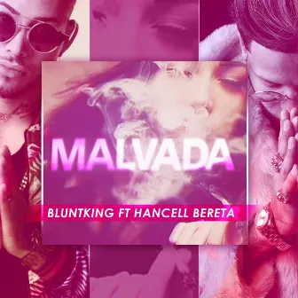 Malvada by Bluntking