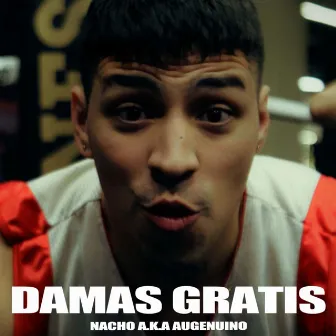 Damas Gratis by Nacho A.K.A Augenuino