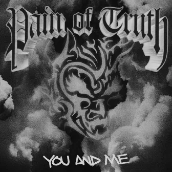 You And Me by Pain of Truth