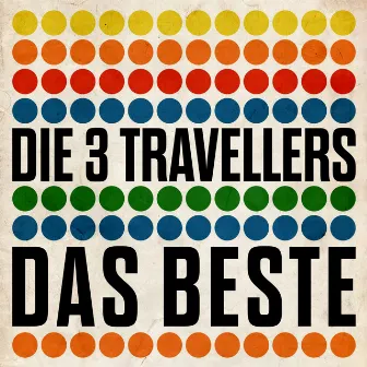 Das Beste by Die 3 Travellers