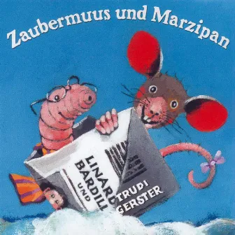 Zaubermuus Und Marzipan by Linard Bardill