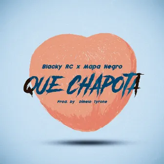 Que Chapota by Blacky RC