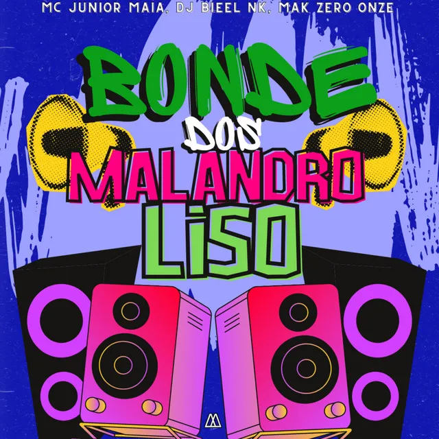 Bonde dos Malandro Liso