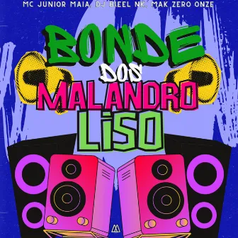 Bonde dos Malandro Liso by Dj Bieel Nk