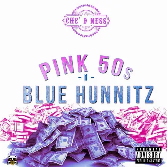 Pink 50s n Blue Hunnitz by Che-D-Ness