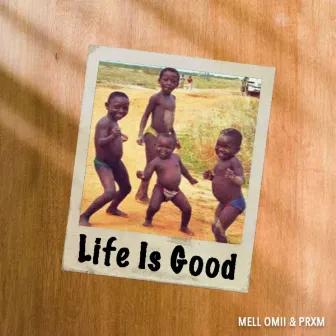 Life Is Good by KJ Carter