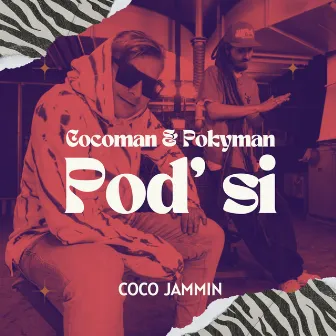 Poďsi by Coco Jammin