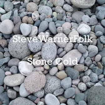 Stone Cold by SteveWarnerFolk