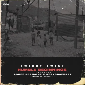 Humble Beginnings by Twiddy Twist