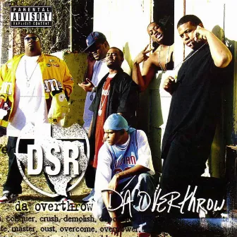 Da Overthrow by Dirty South Rydaz