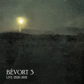 Bévort 3 Live 2020-2021 by Bévort 3