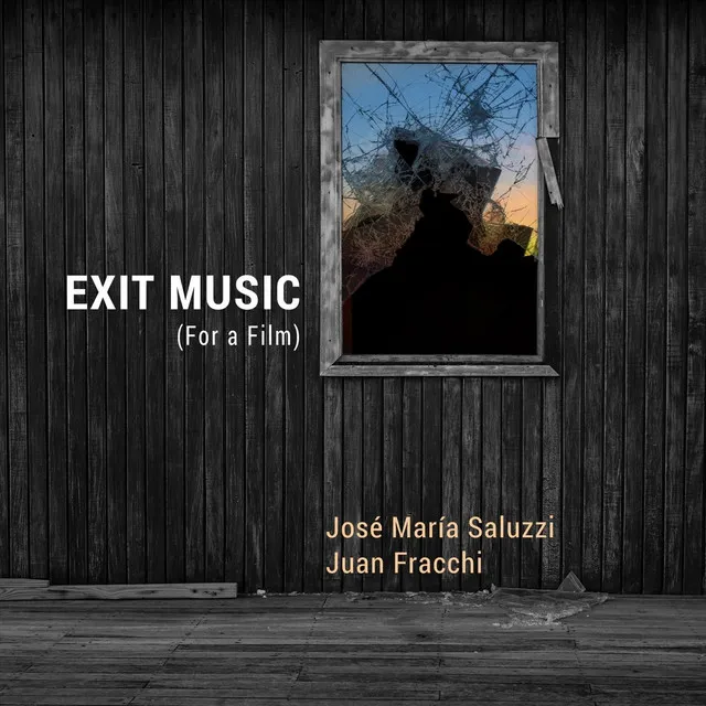 Exit Music (For a Film)