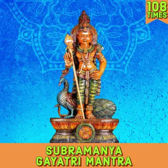 Subramanya Gayatri Mantra 108 Times by Dr. R. Thiagarajan