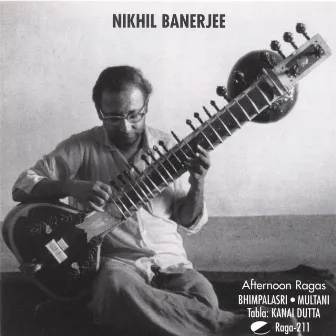 Afternoon Ragas by Nikhil Banerjee