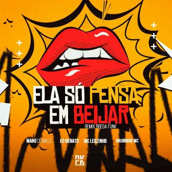 Ela Só Pensa em Beijar by Mano Dembele