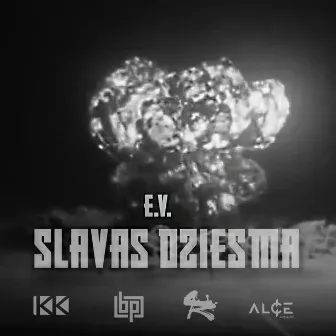 Slavas Dziesma by E.V.