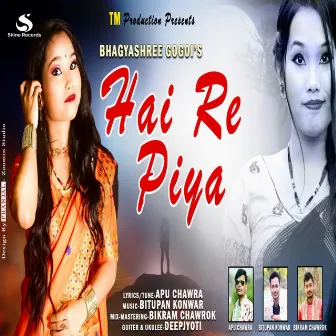 Hai Re Piya by Bhagyashree Gogoi