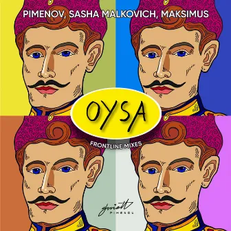 OYSA (Frontline Mixes) by Sasha Malkovich