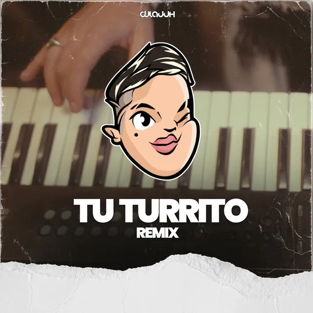 Tu Turrito - Remix