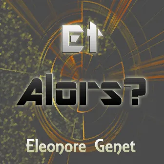 Et alors! by Eléonore Genet