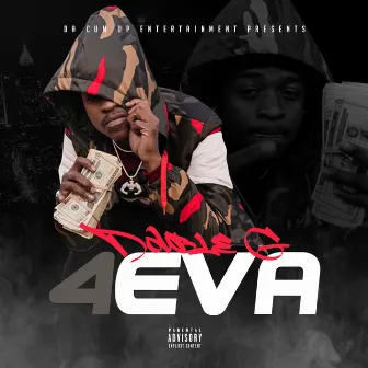 4eva by Dubba G