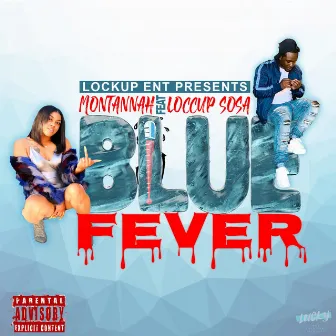 Blue Fever by Montannah