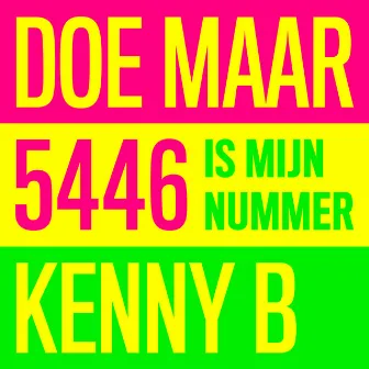 5446 Is Mijn Nummer by Doe Maar