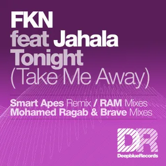 Tonight (Take Me Away) by FKN